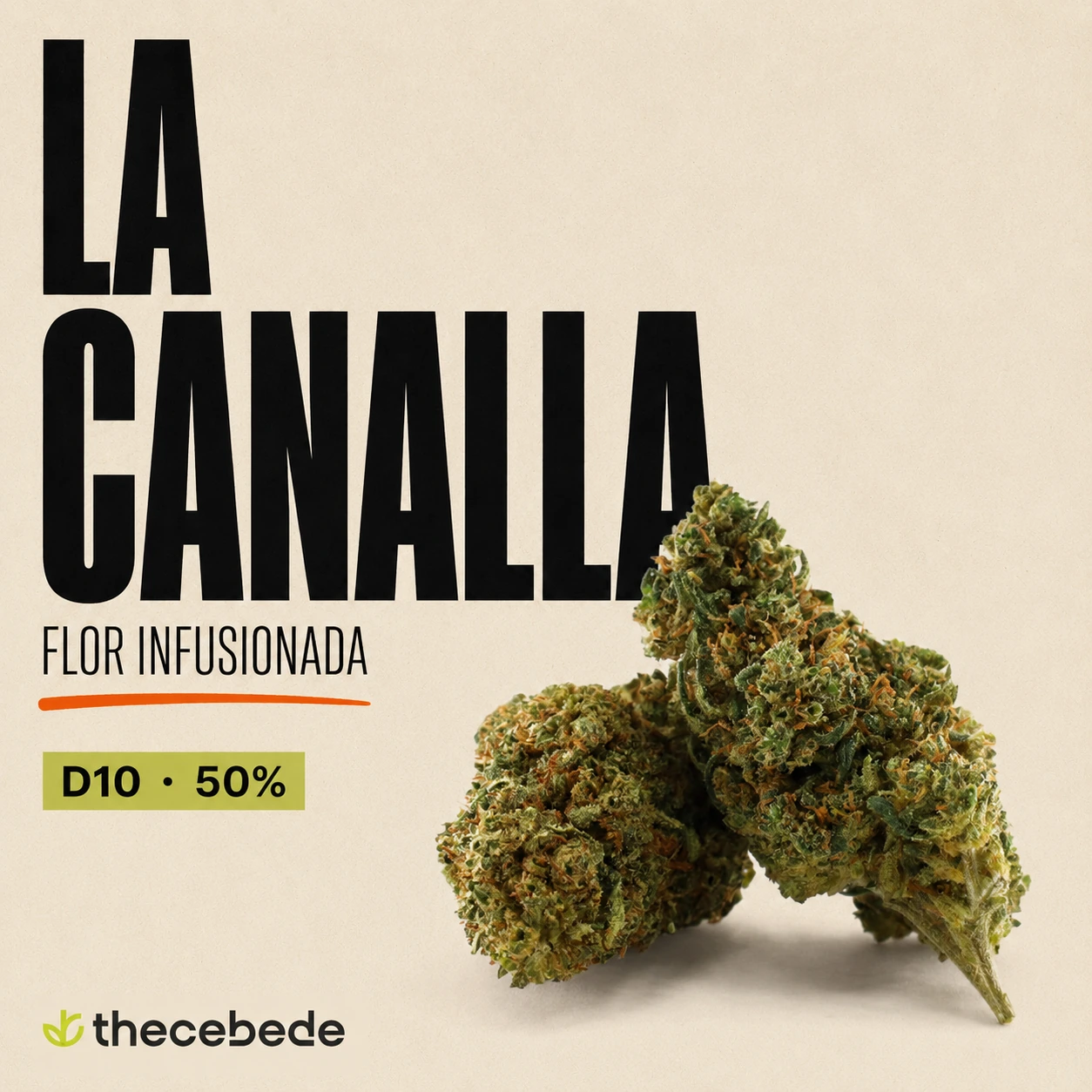 La Canalla, flor CBD infusionada D10 50 % de TheCeBeDe